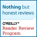 I review for the O'Reilly Reader Review Program